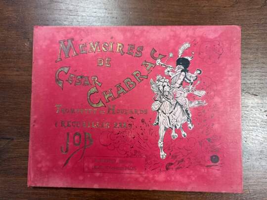 Memoires de César Chabrac. Trompette de houzards....recueillies par JOB