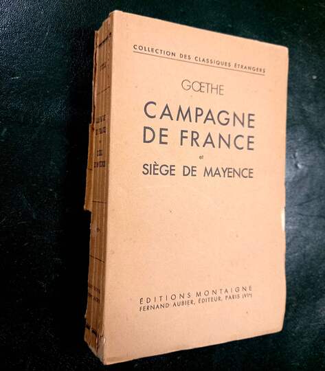 Goethe. Campagne de France et siège de Mayence