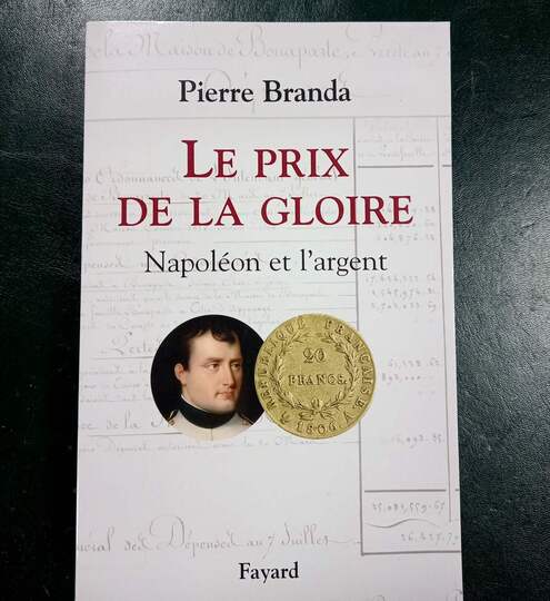 Le prix de la gloire Napoléon et l'argent