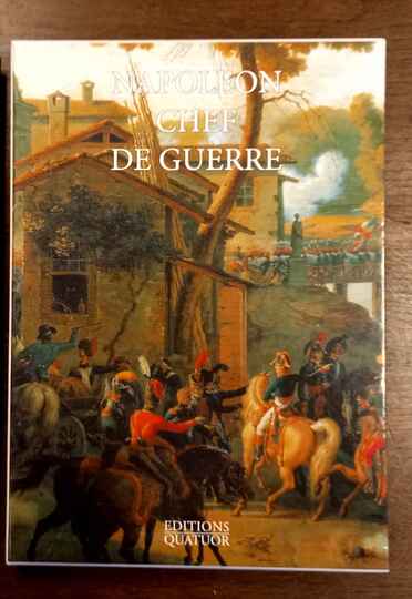 Napoléon chef de guerre. Éditions Quatuor: ouvrage absolument neuf! - Édition CUIR rouge. Numéroté 10/150