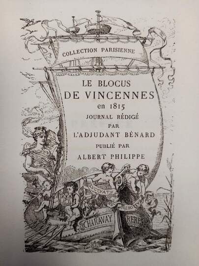 MÉMOIRES d'Empire: Le blocus de Vincennes en 1815. Journal rédigé par l'adjudant Bénard.
