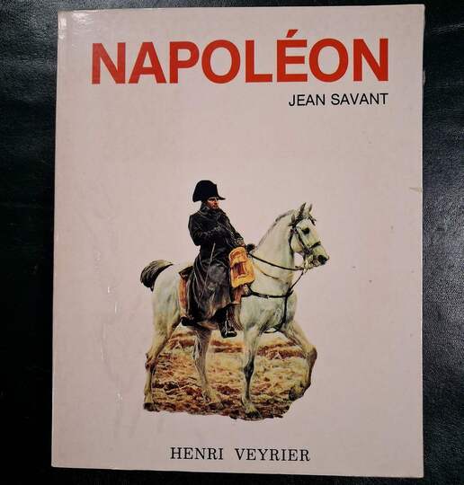 Napoléon par Jean Savant. Éditions Henri Veyrier. Couverture fond blanc