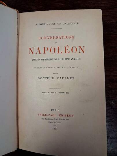 Conversations de Napoléon avec un chirurgien de la Marine anglaise. Napoléon jugé par les anglais